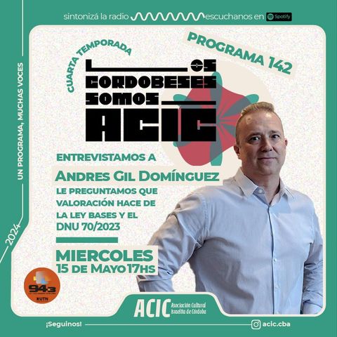 LCSA - Cuarta Temporada! - Entrevistamos a Andres Gil Dominguez - Programa 142