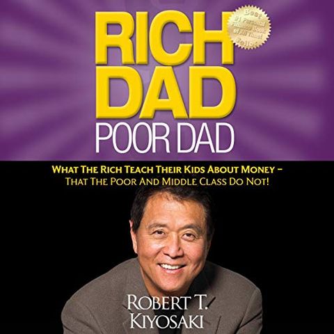 Rich Dad Poor Dad - Summary