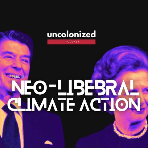 S15E02 - Neoliberal Climate Action, in Action