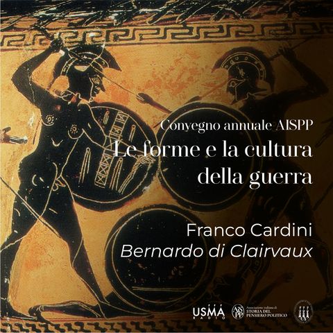 XXV. Franco Cardini - Bernardo di Clairvaux | Le forme e le culture della guerra (Convegno AISPP 2023)