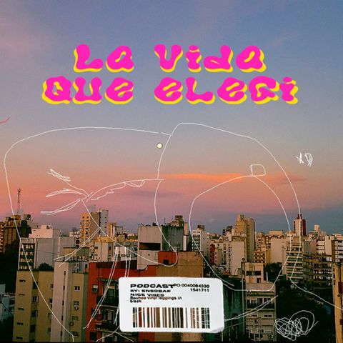 La Vida Que Elegí