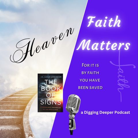 #641 - Faith Matters; Book of Signs - Ch 14 Heaven
