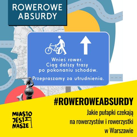 #RoweroweAbsurdy - jakie pułapki czekają na rowerzystów w Warszawie