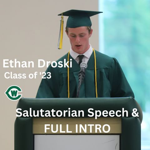Ethan Droski Graduation Speech 2023 (FULL INTRODUCTION)