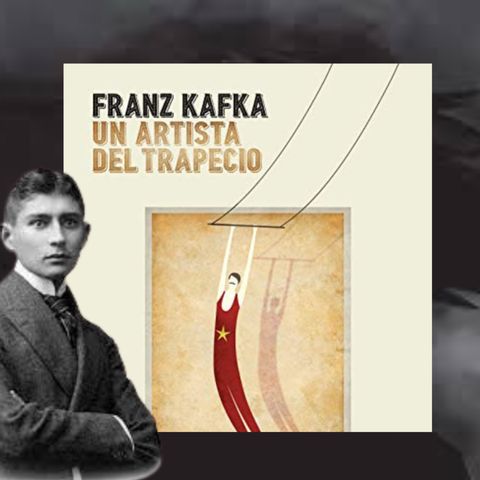 Un Artista en el Trapecio - Franz Kafka