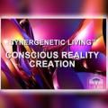 Conscious Reality Creation 101