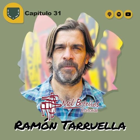 Capítulo 31 - Mil botellas - Ramón Tarruela