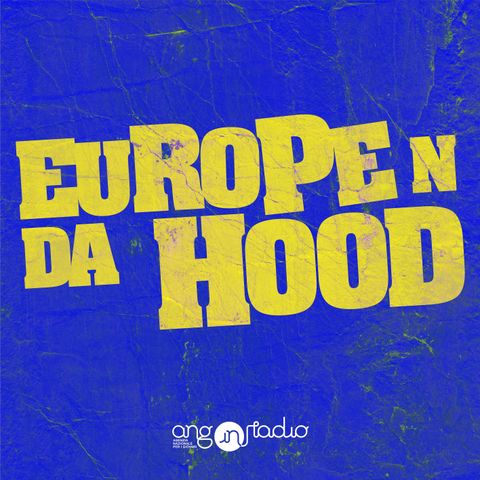 Europe 'n da Hood - Ep.02 - ALDA con Sofia Corsi