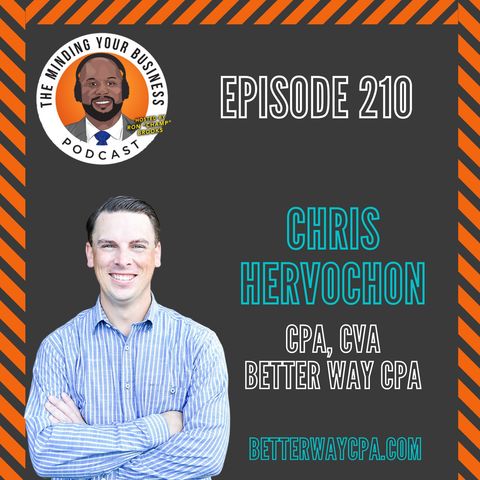 #210 - Chris Hervochon, CPA, CVA & Principal of Better Way CPA