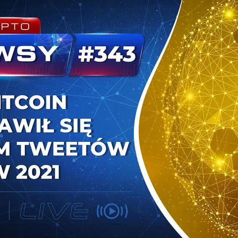 Krypto Newsy  Lite #343 | 28.12.2021 | Bitcoin w ponad 100M tweetów w 2021, Serwery HP zaatakowane, Bitcoin vs Gold