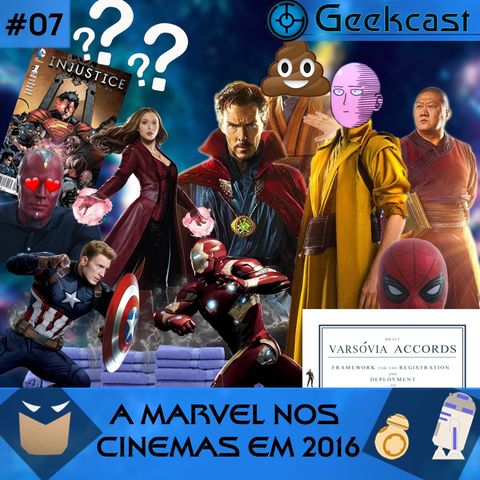 Geekcast 07 - A Marvel nos cinemas em 2016!