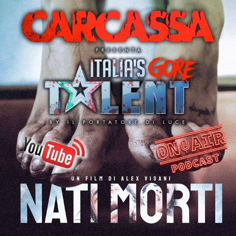 Italia's Gore Talent - Nati Morti (Alex Visani, 2021)
