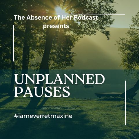 Episode 41 - Unplanned Pauses