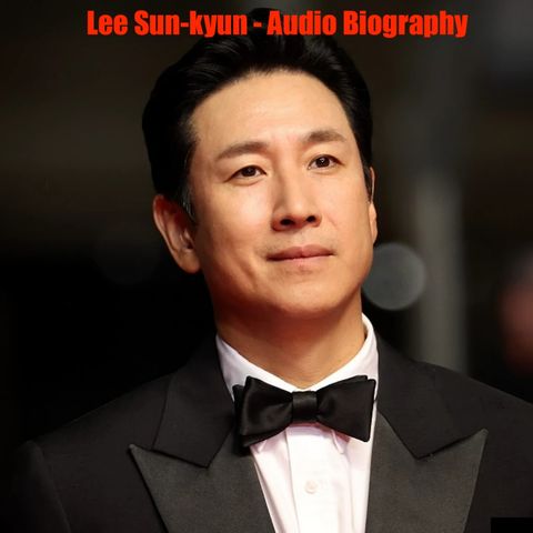 Lee Sun-kyun - Aidio Biography