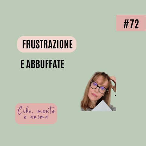 Frustrazione e abbuffate