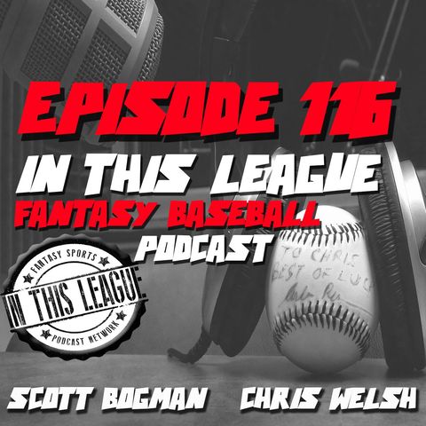 Episode 116 - Fantasy Baseball Top 300