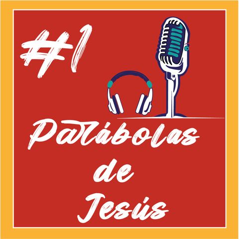 #1 Las Parábolas de Jesús