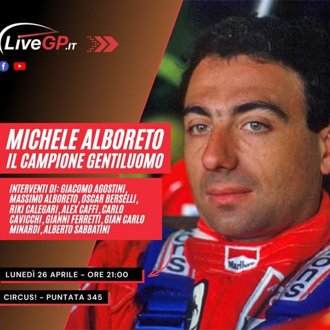 Michele Alboreto, il campione gentiluomo | Speciale 'Circus!' - Puntata 345