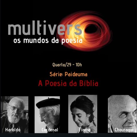 Episódio 3 - Multiverso - Os Mundos da Poesia/ Paideuma: Poesia na Bíblia