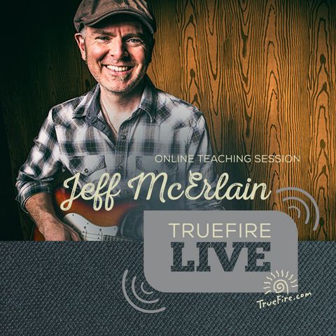 Jeff McErlain - Soloing Guitar Lessons, Performance, & Interview