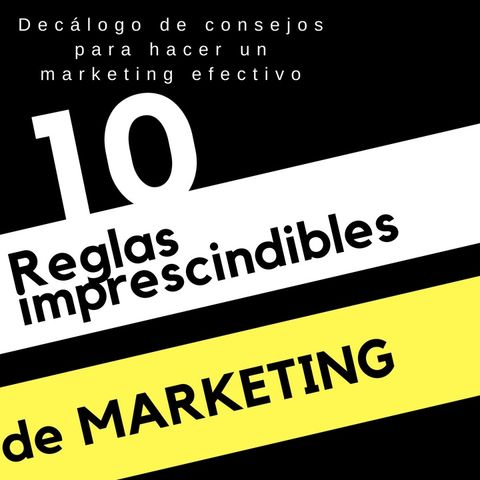 Las 10 reglas del marketing