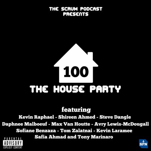 The House Party - episode 100 feat. Steve Dangle, Kevin Raphael, Tony Marinaro and More!