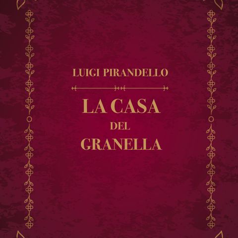 "La casa del Granella" di Luigi Pirandello
