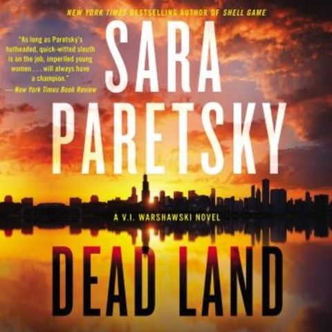 Sara Paretsky DEAD LAND (V.I. Warshawski #20) and Liz Decker Caprichos Books
