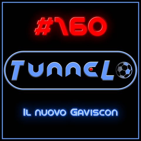 #160 - Il nuovo Gaviscon