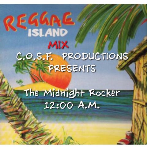 COSF Presents #ReggaeIsland #Sunday #Mix