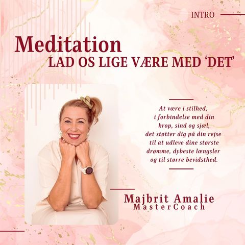 Intro til ‘Lad os lige være med "det" - Meditation’