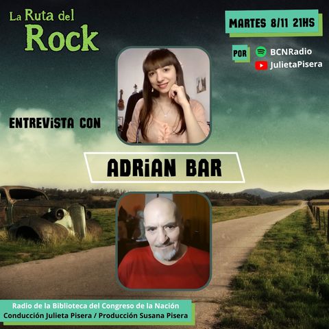 La Ruta del Rock con Adrian Bar