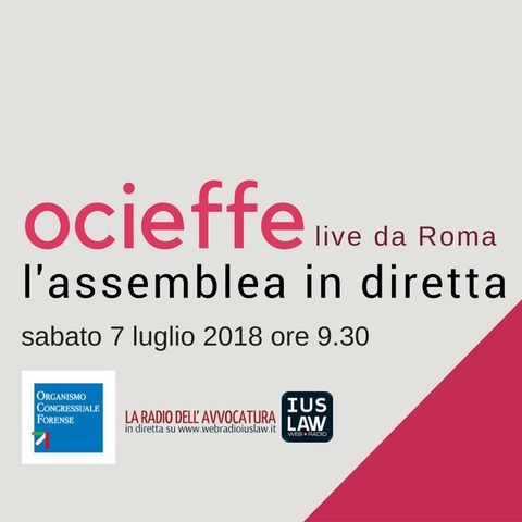 Assemblea OCF 6-7 luglio 2018  - Sabato 7 luglio 2018