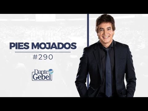 Predicas de Dante Gebel #290  Pies mojados