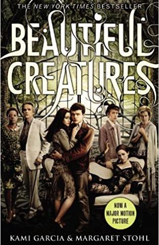 Beautiful Creatures by Kami Garcia and Margaret Stohl