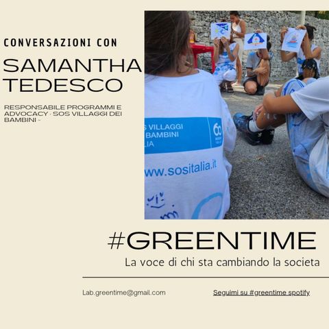 #Greentime - 13 - Samantha Tedesco - Sos Italia