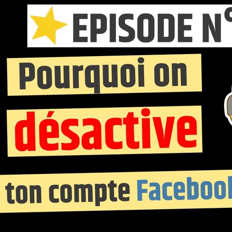 Web2fou.fr - Pourquoi on désactive ton compte pub facebook ?