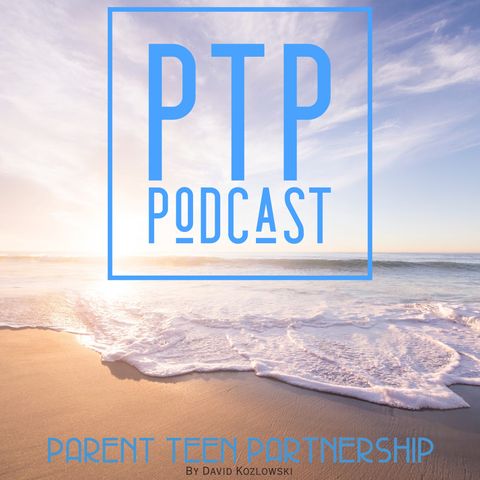#001- "What is the Parent Teen Partnership Podcast"
