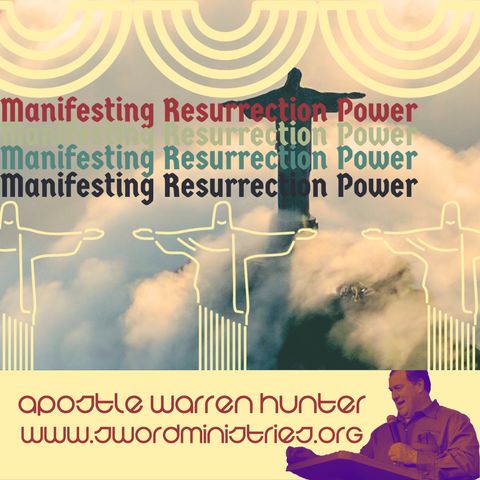 Episode 1 - Manifesting Resurrection Power