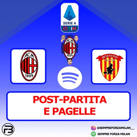 MILAN-BENEVENTO 2-0 | PAGELLE e POST PARTITA