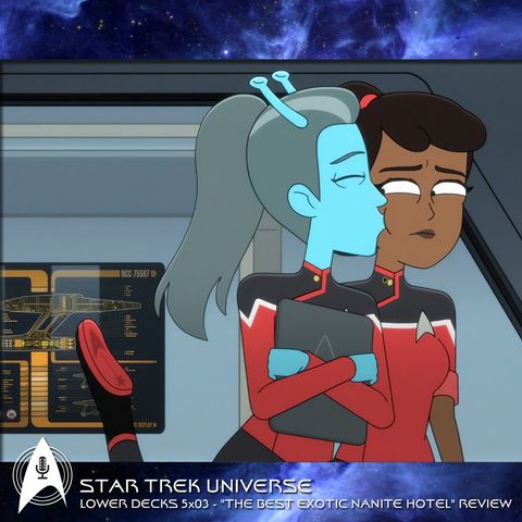 Lower Decks 5x03 - "The Best Exotic Nanite Hotel" Review