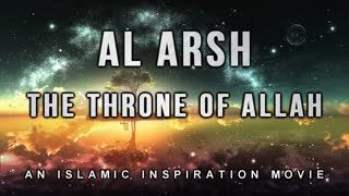 Al Arsh - The Throne Of Allah SWT