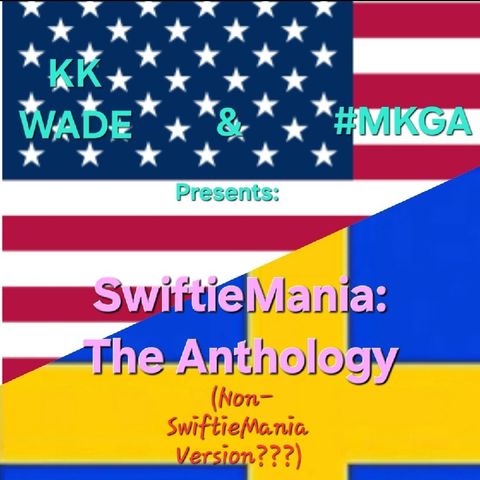 KK's SwiftieMania: The Anthology (Non-SwiftieMania Version)