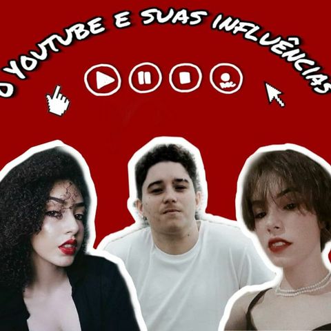 O Youtube e suas influências feat. Alan #EP2