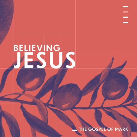Believing Jesus | Responding to Jesus