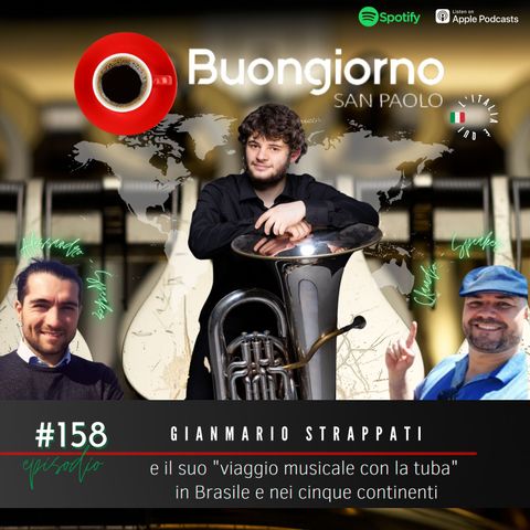 #158 Gianmario Strappati e il suo viaggio musicale con la tuba in Brasile e nei 5 continenti