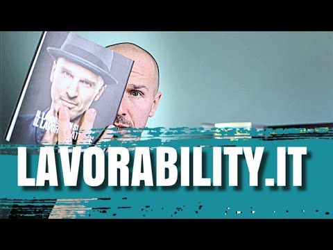 Lavorability.it: 10 abilità pratiche per affrontare i lavori del futuro
