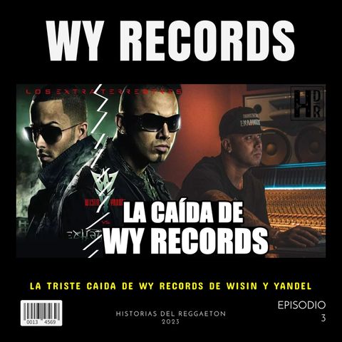 La triste caída de WY récords de Wisin y Yandel