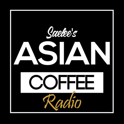Saelee's Asian Coffee Radio Episode 2