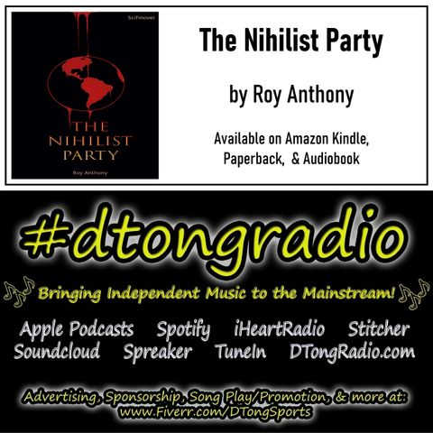#MusicMonday on #dtongradio - Powered by 'The Nihilist Party' on Amazon